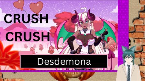 crush crush desdemona